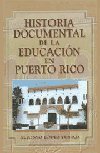 Historia documental de la educación en Puerto Rico
