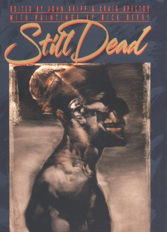 STILL DEAD: Signed Limited Trade Edition