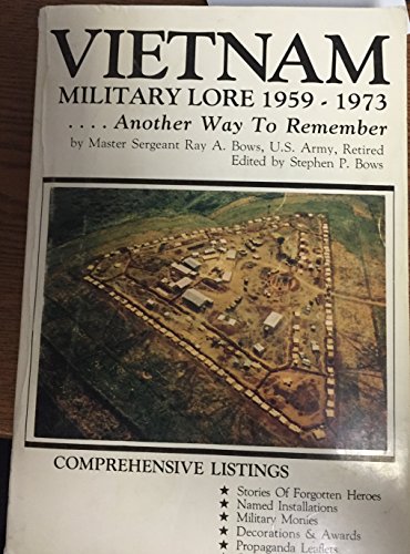 Vietnam Military Lore, 1959-1973: Another Way to Remember (SIGNED)