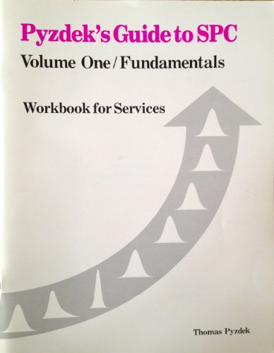 Pyzdek's Guide to SPC Volume One: Fundamentals Workbook