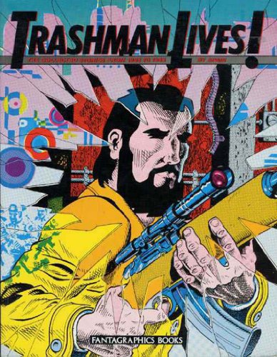 Trashman Lives. The Collected Stories from 1968 to 1985 { SIGNED}. { FIRST EDITION/ FIRST PRINTING.}