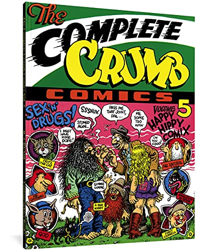The Complete Crumb Comics Vol. 5: Happy Hippy Comix