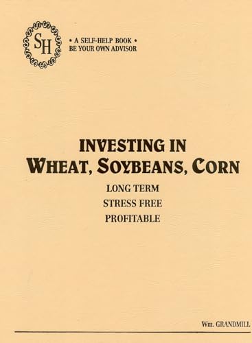 Investing in Wheat, Soybeans, Corn