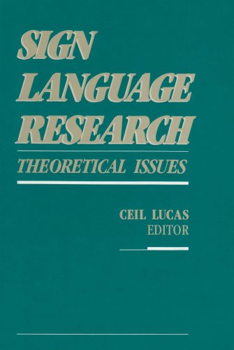 Sign Language Research: Theoretical Issues