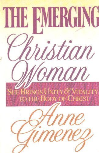 The Emerging Christian Woman: Christ's Call to Women Today