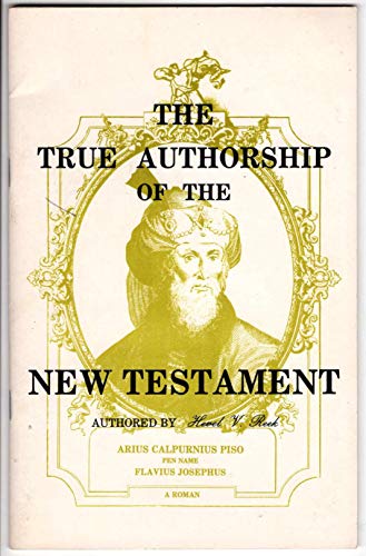 The true authorship of the New Testament