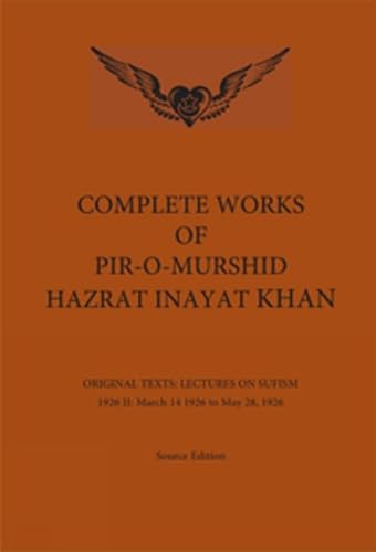 Complete Works of Pir-O-Murshid Hazrat Inayat Khan 1926 II