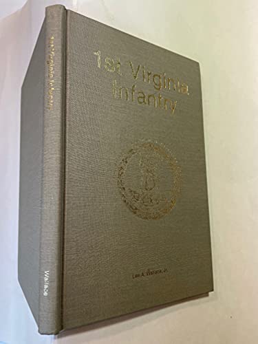 1st Virginia Infantry (First) (Virginia Regimental Histories Series) (SIGNED)