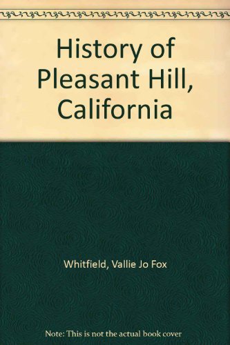 History of Pleasant Hill, California