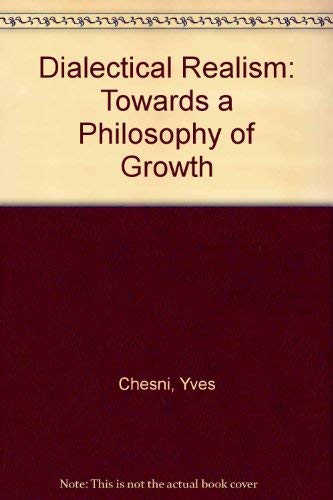Dialectical Realism: Towards a Philosophy of Growth