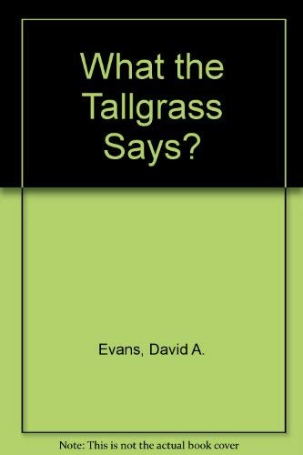 What the Tallgrass Says
