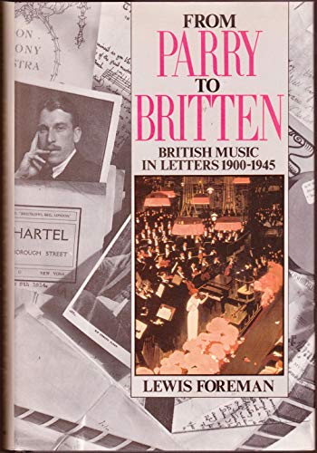 From Parry to Britten: British Music in Letters, 1900-1945