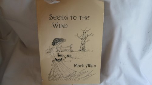 Seeds to the Wind