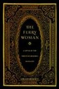 The Ferry Woman: A Novel of the Mountain Meadows Massacre