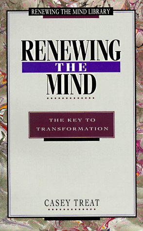 Renewing the Mind: The Key to Transformation (Treat, Casey. Renewing the Mind Library.)
Renewing the Mind: The Key to Transformation (Treat, Casey. Renewing the Mind Library.)