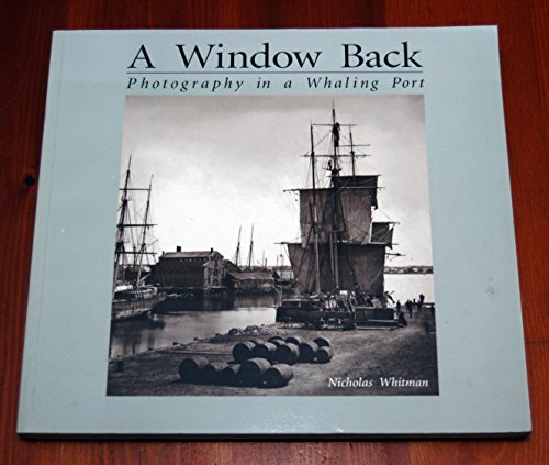 A Window Back: Photography in a Whaling Port