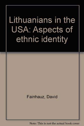 Lithuanians in the USA: Aspects of ethnic identity