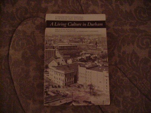 A Living Culture in Durham: A Collection of Writings By Durham Area Authors (Signed)