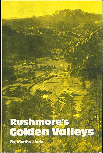 Rushmore's golden valleys
