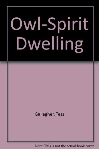 Owl-Spirit Dwelling: Poem (SIGNED)