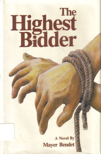 The highest bidder: A novel