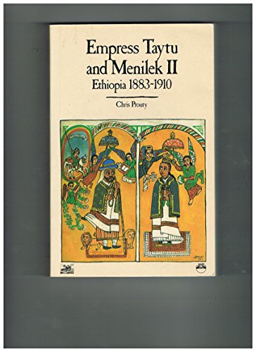 Empress Taytu and Menilek II: Ethiopia, 1883-1910