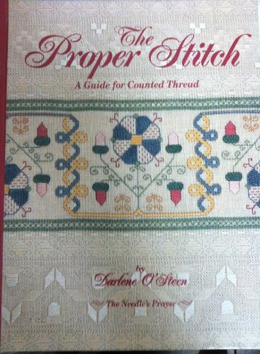 Proper Stitch: A Guide for Counted Thread