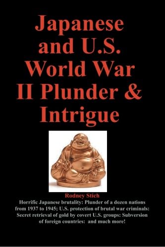 Japanese and U.S. World War II Plunder and Intrigue