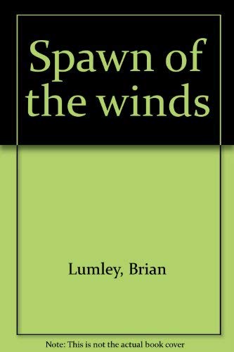 Spawn of the Winds Titus Crow 4
