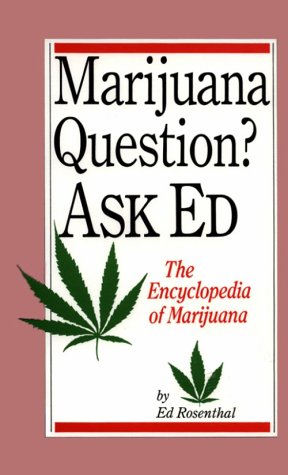 Marijuana Question? : Ask Ed