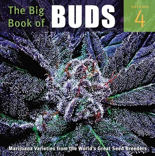 The Big Book of Buds: More Marijuana Varieties from the World's Great Seed Breeders (Big Book of Buds, 4)
The Big Book of Buds: More Marijuana Varieties from the World's Great Seed Breeders (Big Book of Buds, 4)