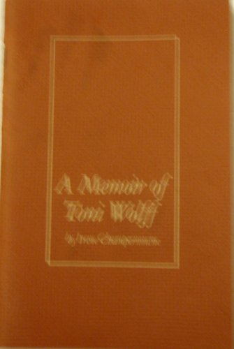 A MEMOIR OF TONI WOLFF