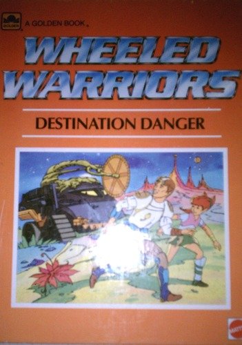 Wheeled Warriors, Destination Danger