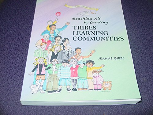Reaching All by Creating Tribes Learning Communities