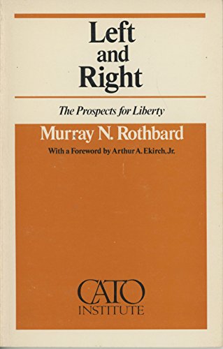 Left and Right: The Prospects for Liberty