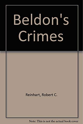 Beldon's Crimes: A Novel About Notoriety