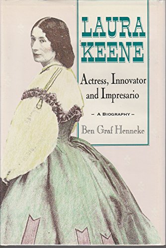Laura Keene: A Biography