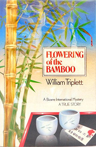 Flowering of the Bamboo: A Bizarre International Mystery