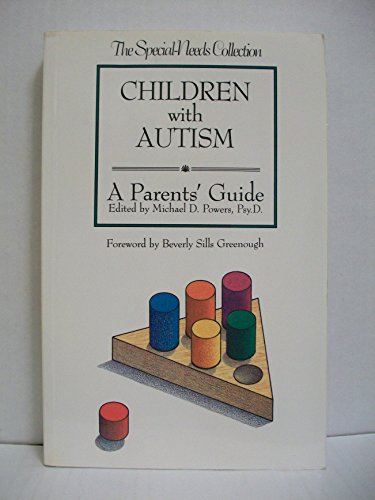 Children With Autism: A Parents' Guide