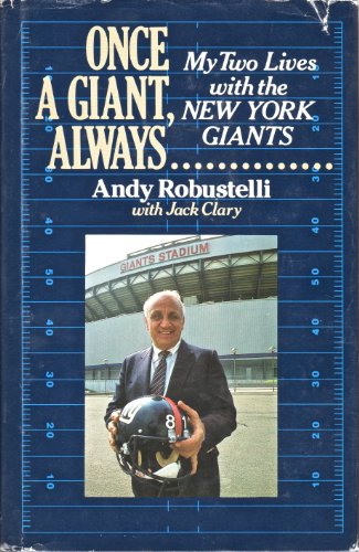 Once a Giant, Always.: My Two Lives with the New York Giants.