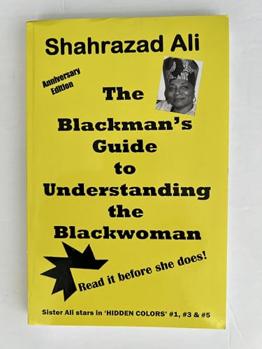 The Blackman's Guide to Understanding the Blackwoman