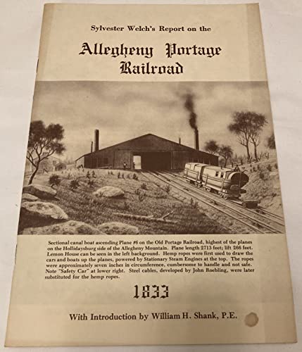 Report on the Allegheny Portage Railroad