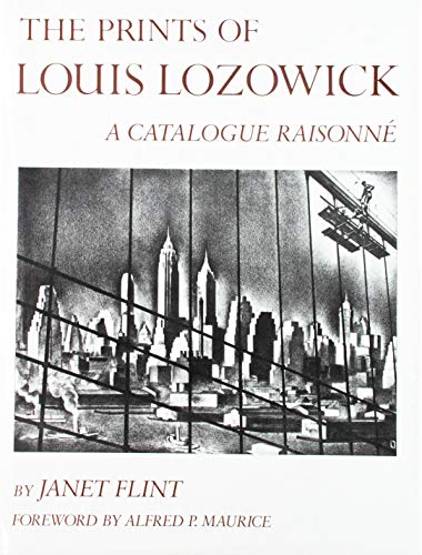 The Prints of Louis Lozowick: A Catalogue Raisonne