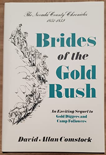 Brides of the Gold Rush 1854-1859 the Nevada County Chronicles