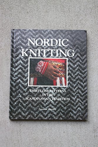 Nordic Knitting: Thirty-One Patterns in the Scandinavian Tradition