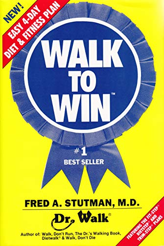 WALK TO WIN The Easy 4-Day Diet & Fitness Plan
