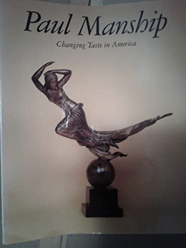 PAUL MANSHIP: Changing Taste in America. 19 May to 18 August 1985.