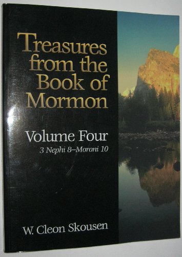 Treasures From the Book of Mormon(volume Four 3 Nephi 8-moroni 10) (4th Voume)
Treasures From the Book of Mormon(volume Four 3 Nephi 8-moroni 10) (4th Voume)