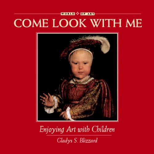 Come Look with Me-Enjoying Art with Children