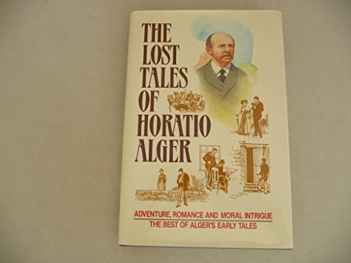 The Lost Tales of Horatio Alger